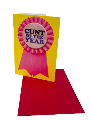 Cunt Of The Year Greeting Card and Badge